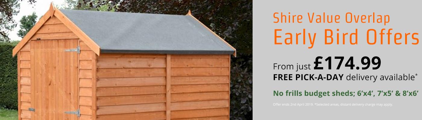 Shire Value Overlap Sheds - Early Bird Offers - From £174.99