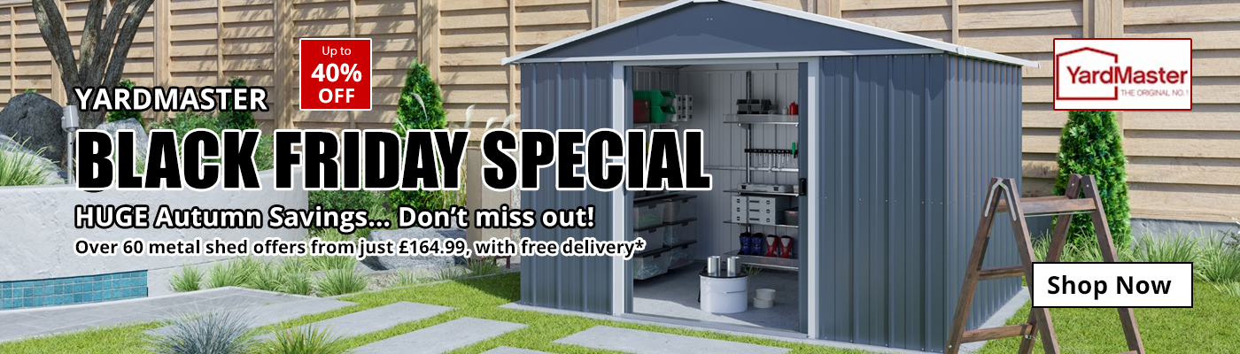 Yardmaster Black Friday Special... Up to 40% OFF